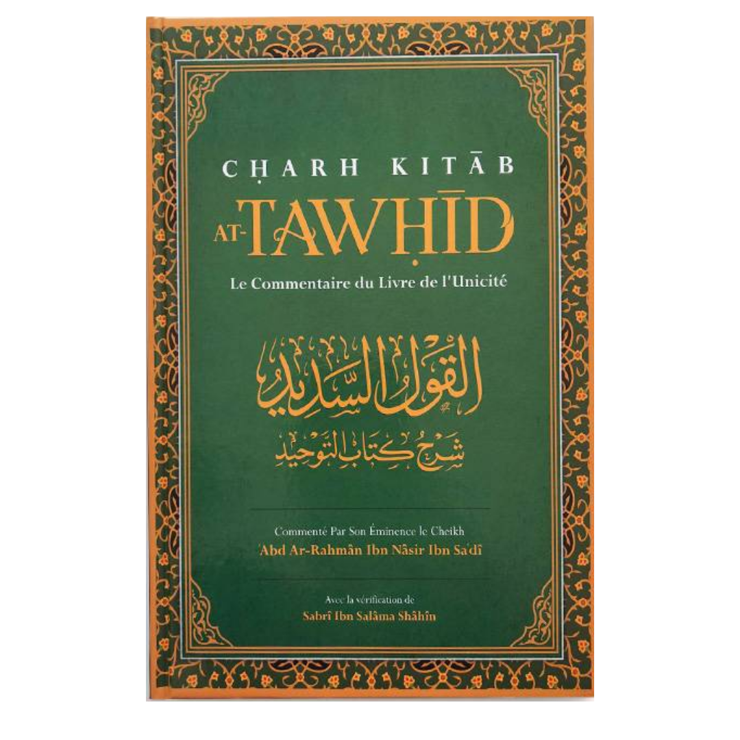 CHARHKITABAT-TAWHID_LECOMMENTAIREDULIVREDEL_UNICITE-ABDAR-RAHMANIBNNASIRIBNSA_DI-IBNBADISRECTO