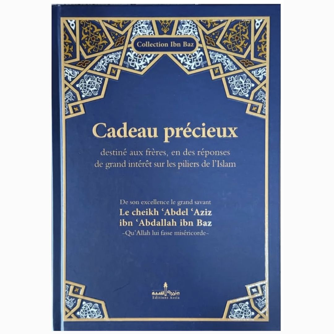 Cadeauprecieuxdestineauxfreresetreponsesurlespiliersdel_islam-CheikhIbnBaz-EditionsAssia