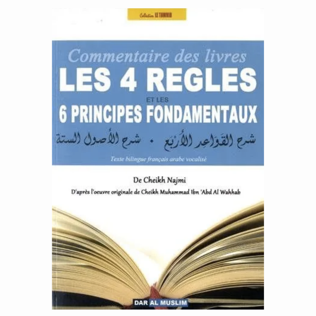 Commentairedes4reglesetdes6principesfondamentaux-CheikhNajmi-EditionsDarAlMuslim