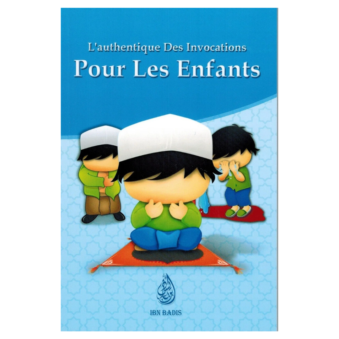 L_authentiquedesinvocationspourlesenfants-EditionsIbnBadisRecto