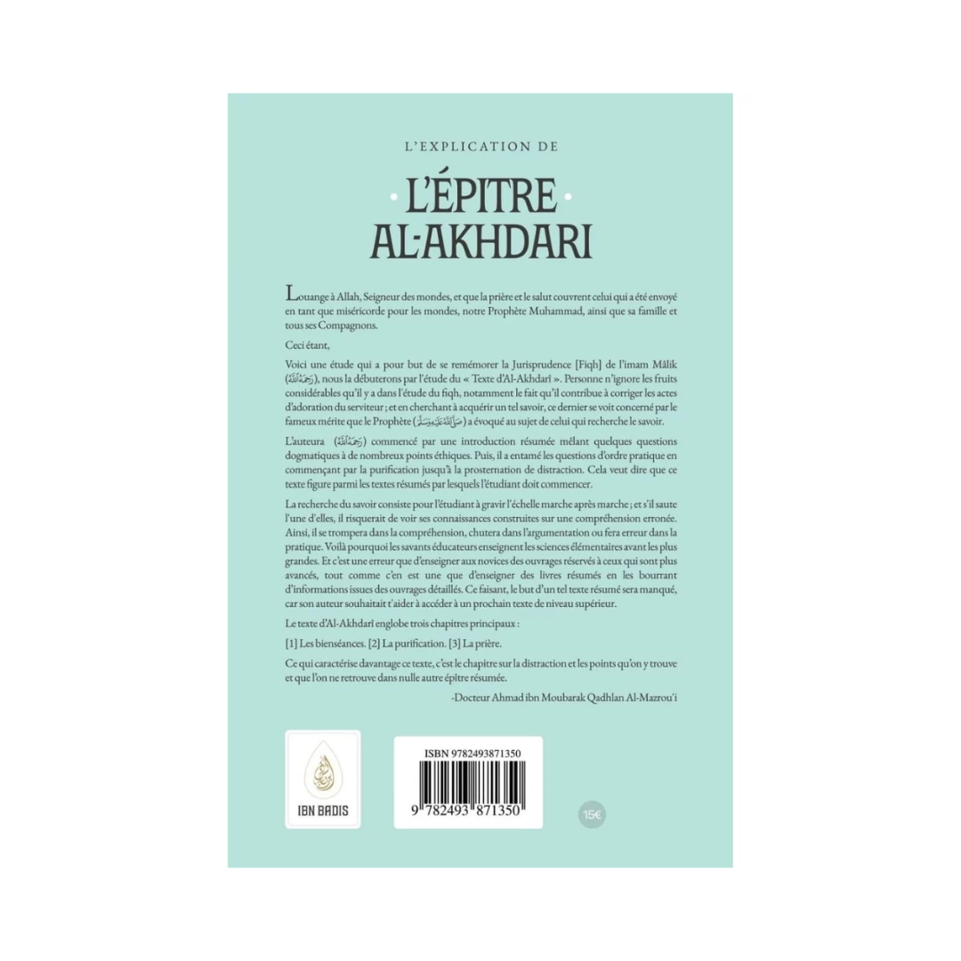 L'explication de l'épître Al-Akhdari dans les adorations selon l'école malikite - Dr Al-Mazrou'i - Ibn Badis 4eme de couverture