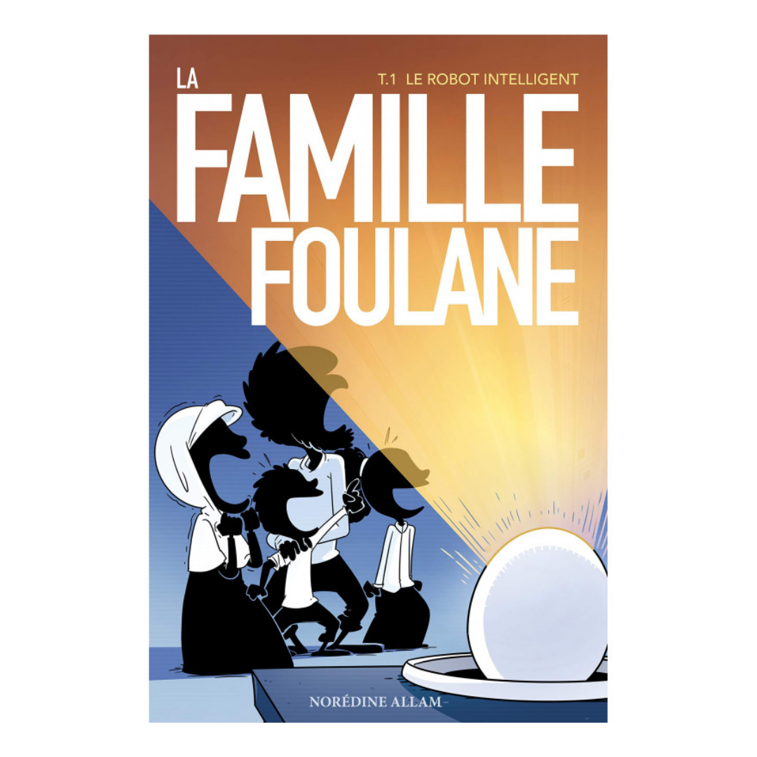 LaFamilleFoulane_Tome1__LeRobotIntelligent-EditionsBdouin