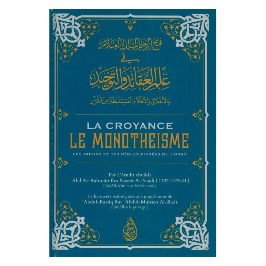 Lacroyance_lemonotheisme_lesmoeursetdesreglespuiseesduCoran-Sheikh_AbdAr-RahmanIbnNasserAs-Sa_adi-EditionsIbnBadisRecto