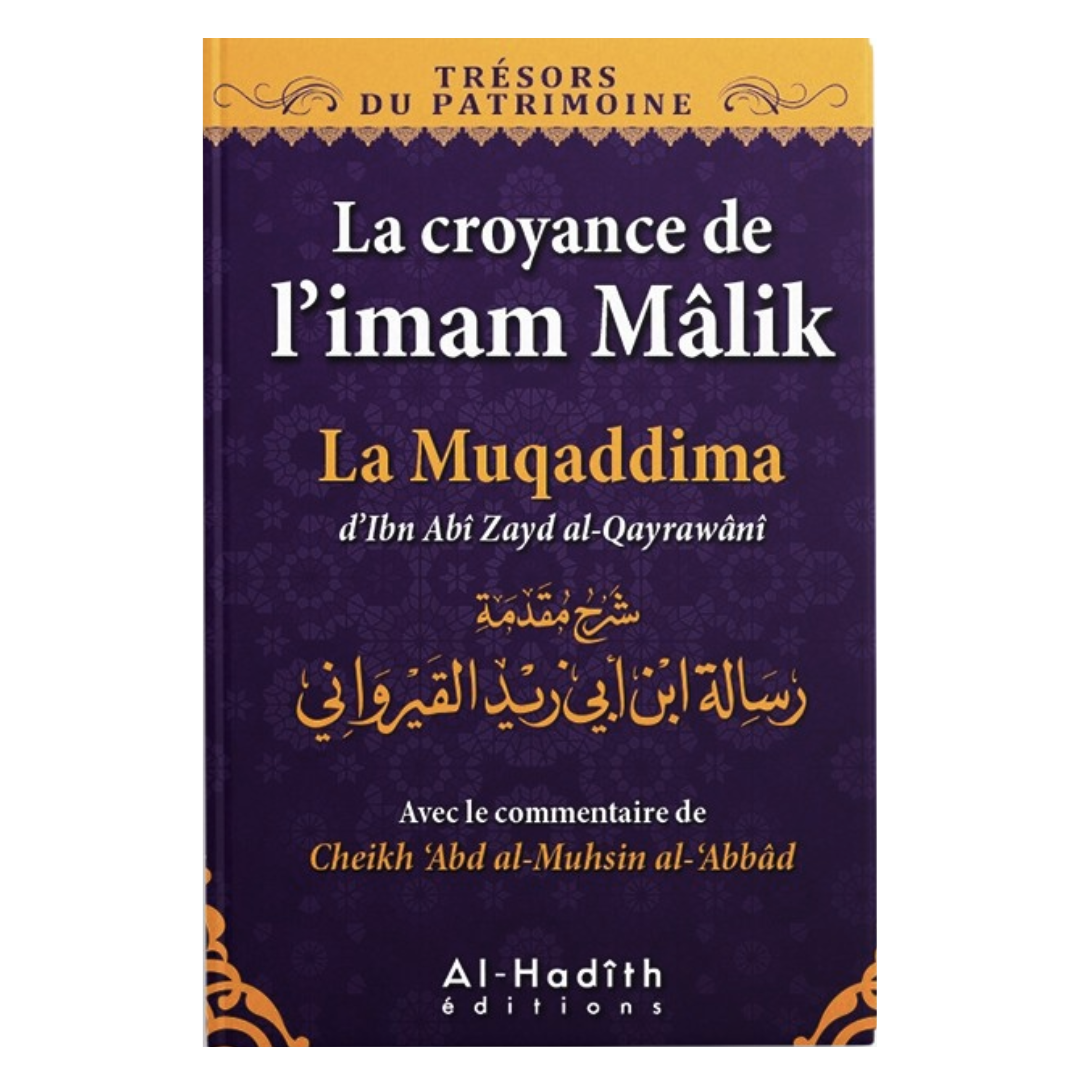 Lacroyancedel_imamMalik-LaMuqadimmad_ibnAbiZaydal-Qayrawani_commentairedeCheikh_Abdal-Muhsinal-_Abbad-AlHaditheditions