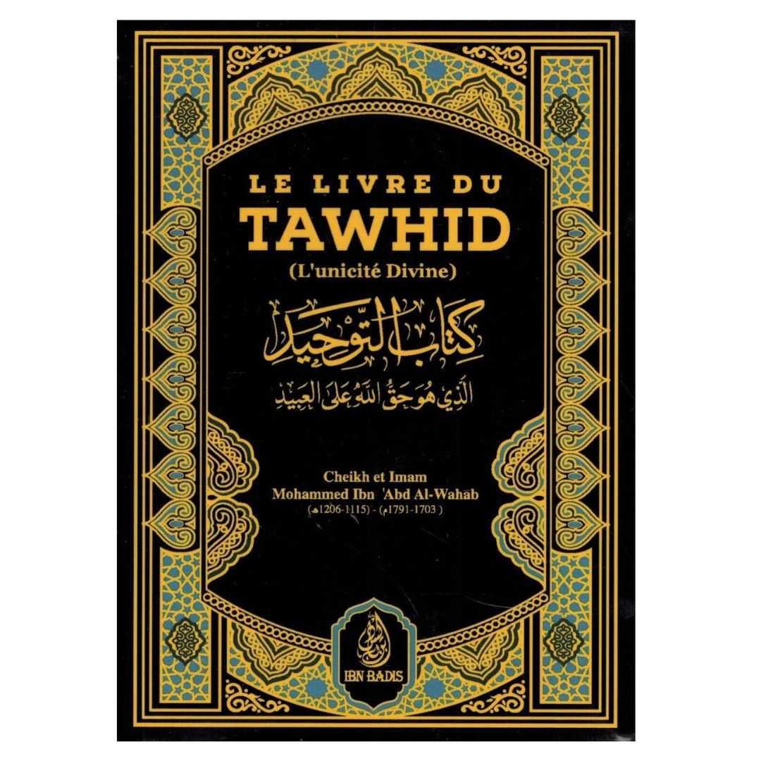 LeLivreduTawhid_KitabAt-Tawhid_formatdepoche-ShaykhMuhammadIbnAbdul-Wahhab-EditionIbnBadis