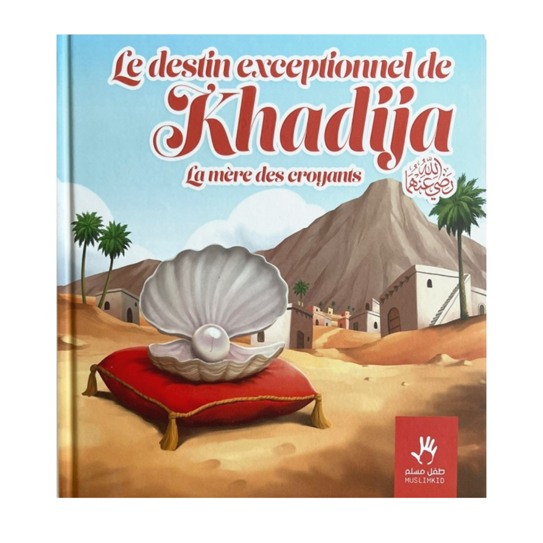 LedestinexceptionneldeKhadijaLameredescroyants-EditionsMuslimKidRecto