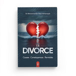 Le divorce : causes - conséquences – remèdes