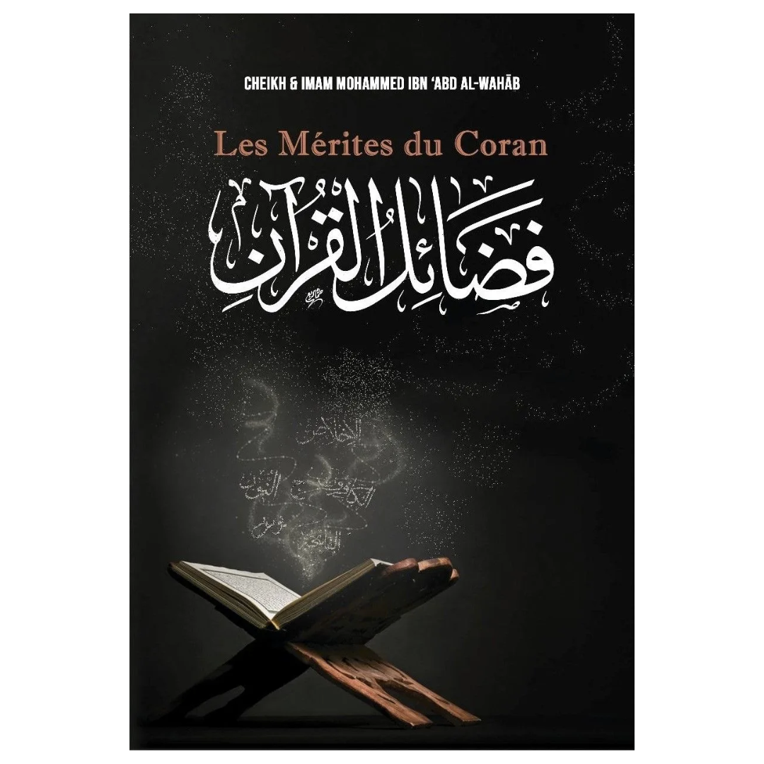 LesMeritesduCoran-MohammadIbn_AbdAl-Wahhab-EditionIbnBadis