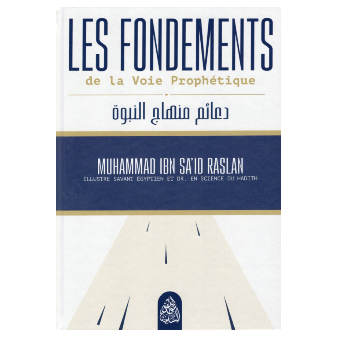 LesfondementsdelavoieProphetique-CheikhMuhammadIbnSa_idRaslan-EditionsIbnBadis