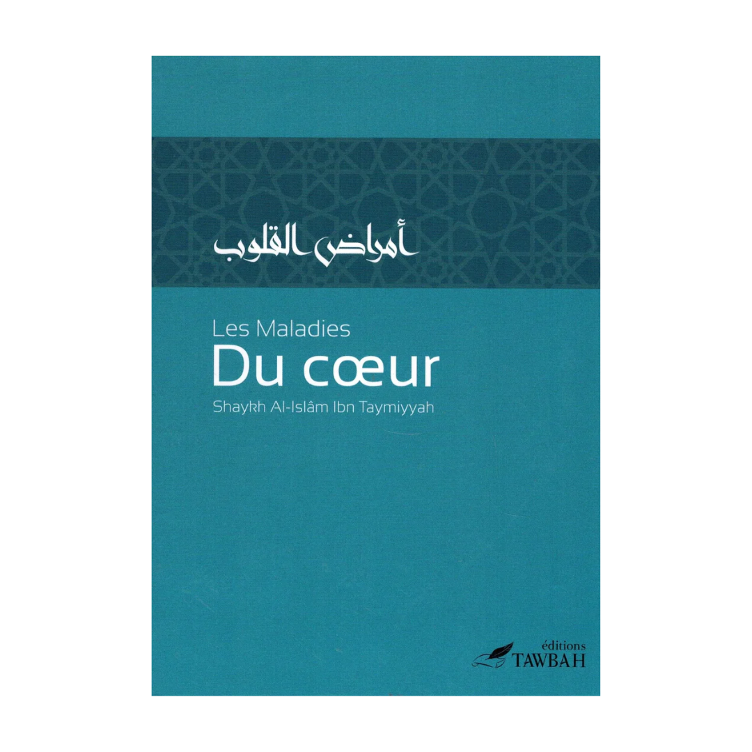 Les maladies du coeur - ibn taymiyyah